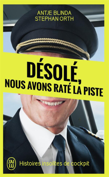 DESOLE, NOUS AVONS RATE LA PISTE - BLINDA/ORTH - J'AI LU