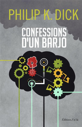 CONFESSIONS D'UN BARJO - DICK/AZULYS - J'ai lu