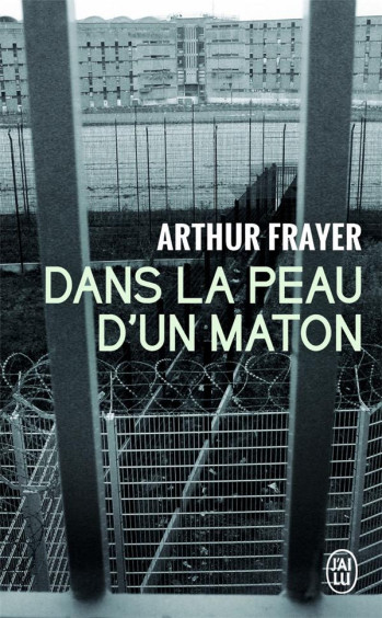 DANS LA PEAU D'UN MATON - FRAYER ARTHUR - J'AI LU