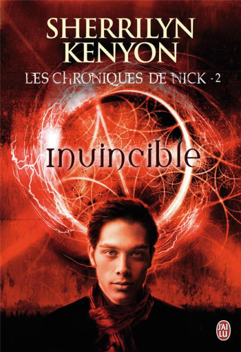 LES CHRONIQUES DE NICK T.2  -  INVINCIBLE - KENYON SHERRILYN - J'ai lu