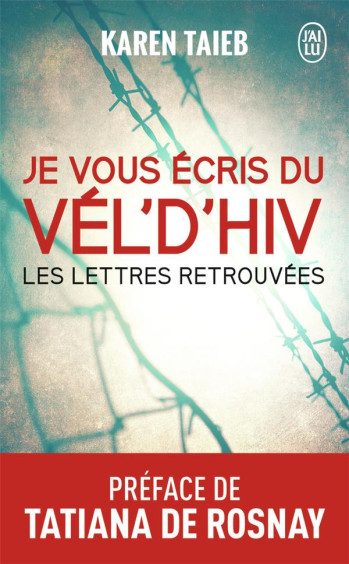 JE VOUS ECRIS DU VEL' D'HIV - TAIEB/ROSNAY - J'AI LU