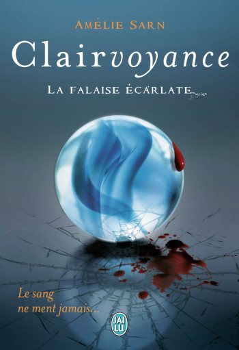 CLAIRVOYANCE : LA FALAISE ECARLATE - SARN AMELIE - J'AI LU