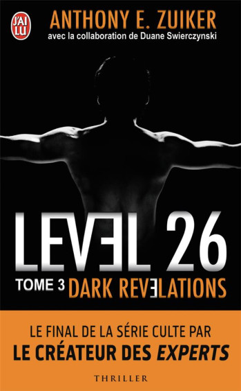 LEVEL 26 TOME 3  -  DARK REVELATIONS - ZULKER ANTHONY E. - J'ai lu