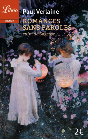 ROMANCES SANS PAROLES - SUIVI DE SAGESSE - VERLAINE PAUL - Librio