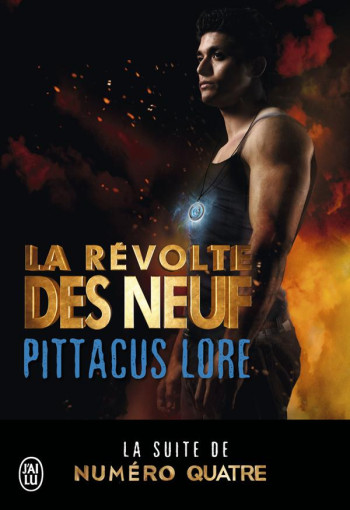 LA REVOLTE DES NEUF - LORE PITTACUS - Baam !