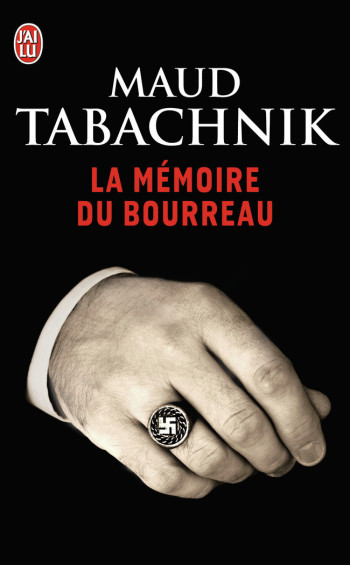 LA MEMOIRE DU BOURREAU - TABACHNIK MAUD - J'AI LU