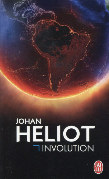 INVOLUTION - HELIOT JOHAN - J'ai lu