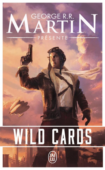 WILD CARDS TOME 1 - MARTIN GEORGE R.R. - J'ai lu