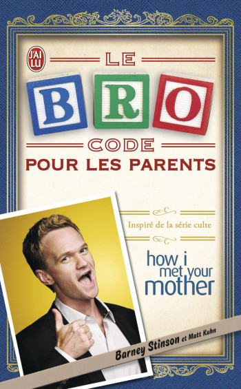 LE BRO CODE POUR LES PARENTS - STINSON/KUHN - J'AI LU