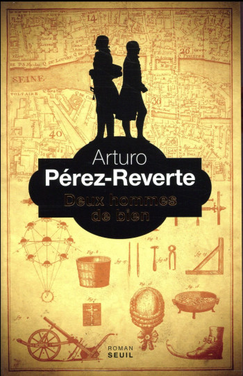 DEUX HOMMES DE BIEN - ARTURO PEREZ-REVERTE - SEUIL DEUX HOMMES DE BIEN - ARTURO PEREZ-REVERTE - SEUIL
