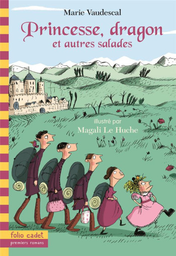 PRINCESSE, DRAGON ET AUTRES SALADES - VAUDESCAL/LE HUCHE - Gallimard-Jeunesse