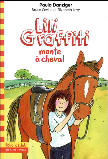 LES AVENTURES DE LILI GRAFFITI TOME 12 : LILI GRAFFITI MONTE A CHEVAL - DANZIGER/LEWIS - Gallimard-Jeunesse