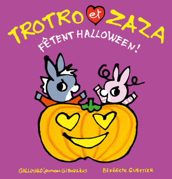 TROTRO ET ZAZA FETENT HALLOWEEN -  BENEDICTE GUETTIER - GALL JEUN GIBOU