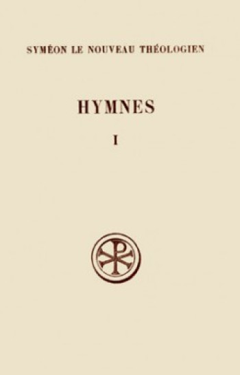 HYMNES I -  Syméon le Nouveau Théologien - CERF