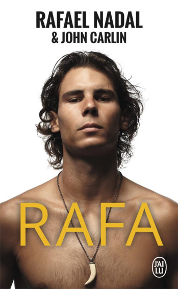 RAFA - NADAL RAFAEL - J'ai lu