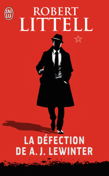 LA DEFECTION DE A.J. LEWINTER (NC) - LITTELL ROBERT - J'AI LU