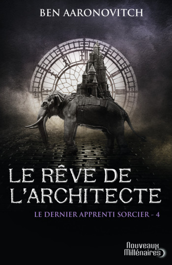 LE DERNIER APPRENTI SORCIER - T04 - LE REVE DE L'ARCHITECTE - AARONOVITCH BEN - J'AI LU