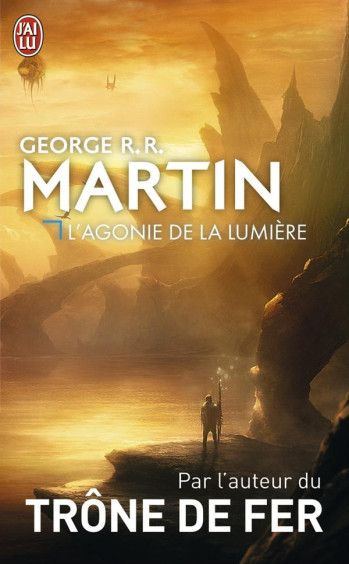 L'AGONIE DE LA LUMIERE - MARTIN GEORGE R.R. - J'ai lu