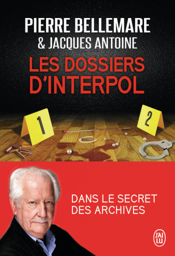 LES DOSSIERS D'INTERPOL - ANTOINE JACQUES - J'AI LU