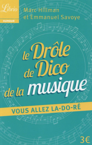 LE DROLE DE DICO DE LA MUSIQUE - HILLMAN/SAVOYE - Librio