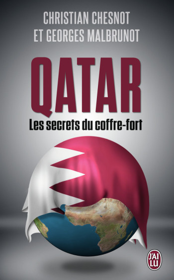 QATAR, LES SECRETS DU COFFRE-FORT - MALBRUNOT GEORGES - J'AI LU