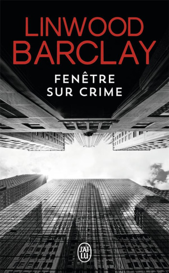 FENETRE SUR CRIME - BARCLAY LINWOOD - J'ai lu