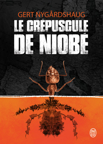 LE ZOO DE MENGELE - T02 - LE CREPUSCULE DE NIOBE - NYGARDSHAUG GERT - J'AI LU LE ZOO DE MENGELE - T02 - LE CREPUSCULE DE NIOBE - NYGARDSHAUG GERT - J'AI LU