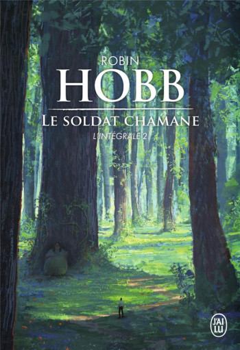 LE SOLDAT CHAMANE  -  INTEGRALE T.2 - HOBB ROBIN - J'ai lu