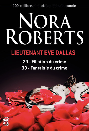 LIEUTENANT EVE DALLAS - T29-30 - FILIATION DU CRIME - FANTAISIE DU CRIME - ROBERTS NORA - J'AI LU