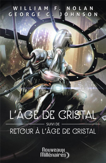 L'AGE DE CRISTAL  -  RETOUR A L'AGE DE CRISTAL - CLAYTON JOHNSON - J'AI LU