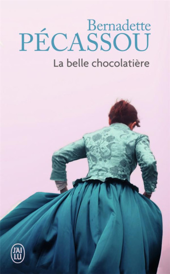 LA BELLE CHOCOLATIERE - PECASSOU-CAMEBRAC B. - J'ai lu