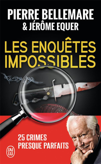 LES ENQUETES IMPOSSIBLES - EQUER/BELLEMARE - J'ai lu