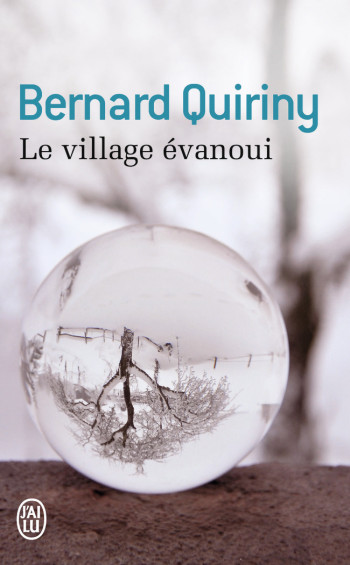 LE VILLAGE EVANOUI - QUIRINY BERNARD - J'AI LU