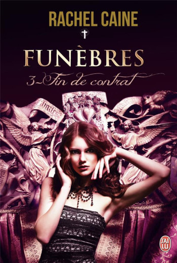 FUNEBRES T.3  -  FIN DE CONTRAT - CAINE RACHEL - J'ai lu