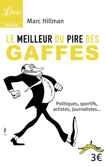 LE MEILLEUR DU PIRE DES GAFFES - HILLMAN MARC - Librio