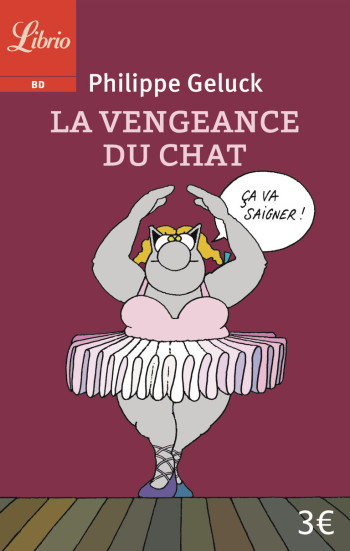 LA VENGEANCE DU CHAT (NE) - Philippe Geluck - J'AI LU