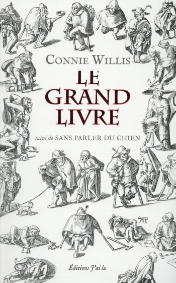 LE GRAND LIVRE  -  SANS PARLER DU CHIEN - WILLIS CONNIE - J'ai lu