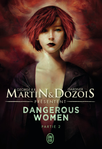 DANGEROUS WOMEN - 2 - DOZOIS/MARTIN - J'AI LU