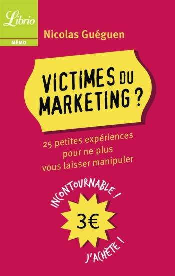 VICTIMES DU MARKETING? - GUEGUEN NICOLAS - Librio VICTIMES DU MARKETING? - GUEGUEN NICOLAS - Librio