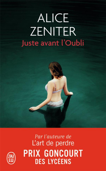 JUSTE AVANT L'OUBLI - ZENITER ALICE - J'ai lu