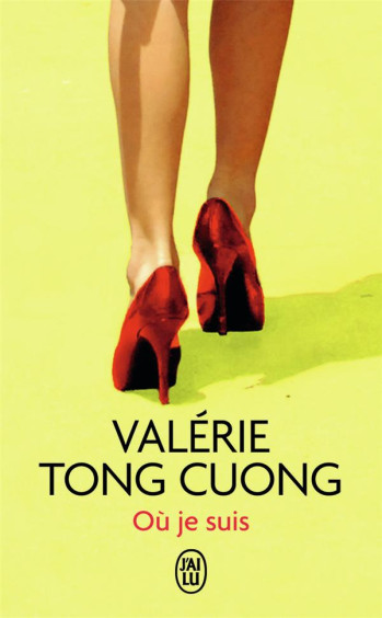 OU JE SUIS - TONG CUONG VALERIE - J'ai lu