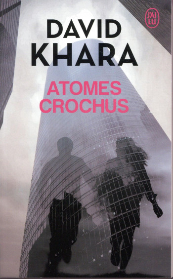 ATOMES CROCHUS - KHARA DAVID - J'ai lu