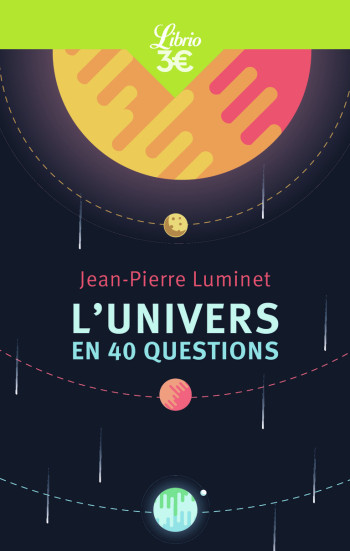 MEMO  L'UNIVERS EN 40 QUESTIONS - LUMINET JEAN-PIERRE - J'AI LU