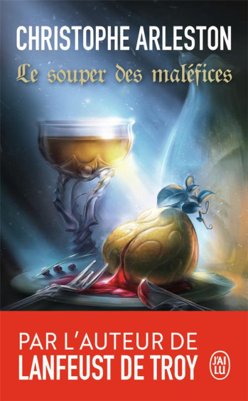 LE SOUPER DES MALEFICES - ARLESTON CHRISTOPHE - J'ai lu