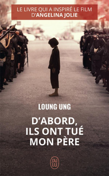 D'ABORD, ILS ONT TUE MON PERE - LOUNG UNG - J'ai lu