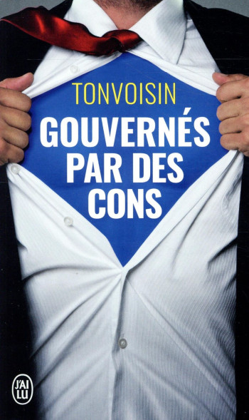 GOUVERNES PAR DES CONS - TONVOISIN - J'AI LU