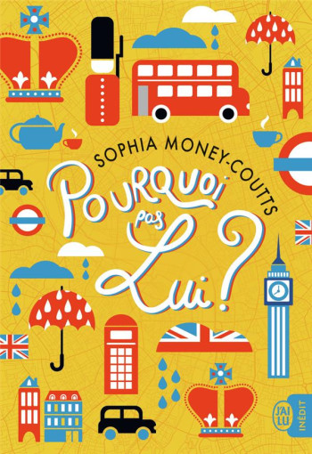 POURQUOI PAS LUI ? - MONEY-COUTTS SOPHIA - J'AI LU