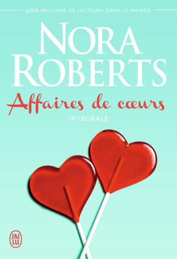 NORA ROBERTS  AFFAIRES DE COEURS - ROBERTS NORA - J'AI LU