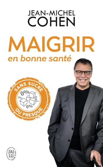 MAIGRIR EN BONNE SANTE - COHEN JEAN-MICHEL - J'AI LU