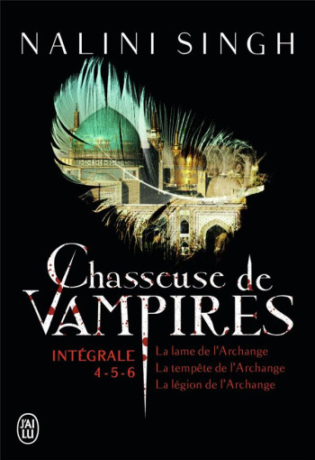 CHASSEUSE DE VAMPIRES : INTEGRALE VOL.2 : TOMES 4 A 6 - SINGH NALINI - J'AI LU